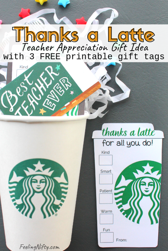 4 Easy "Thanks A Latte" Teacher Appreciation Gift Ideas - FREE Printables