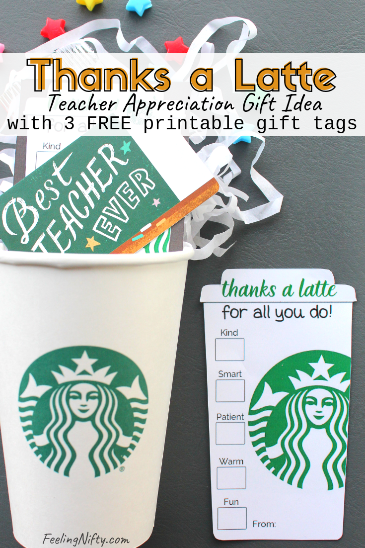 4 Easy "Thanks A Latte" Teacher Appreciation Gift Ideas FREE Printables