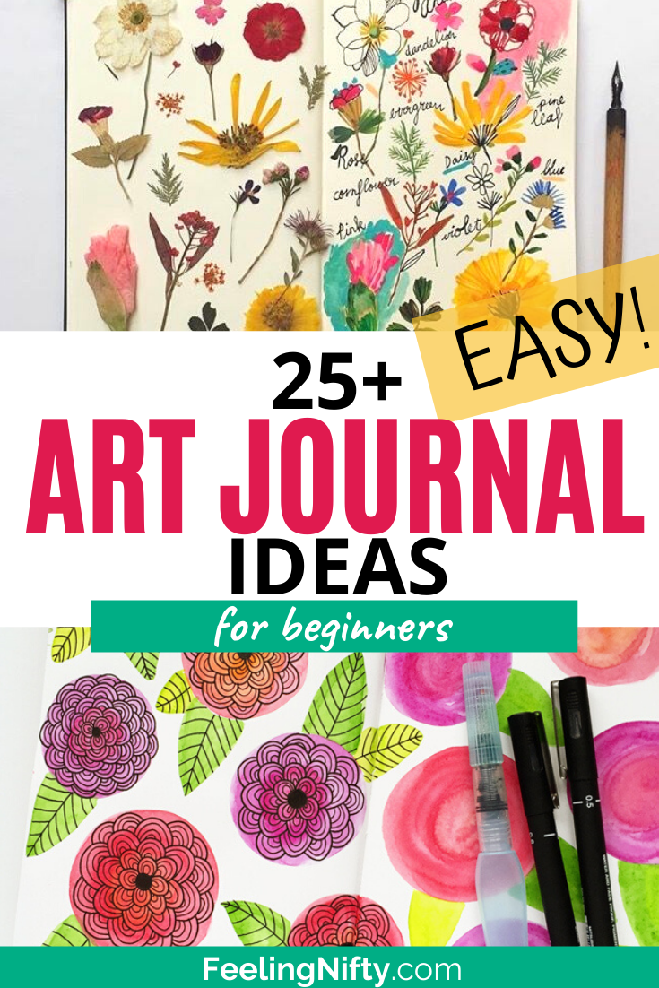 37+ Easy Art Journal Ideas To Fill In Your Blank Pages With Joy