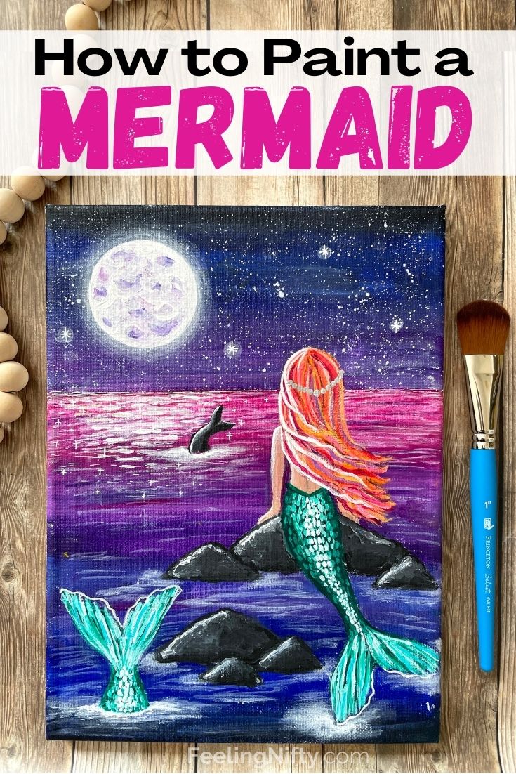 How To Paint a Mermaid and Mermaid Tail {Easy Acrylic Painting Tutorial}