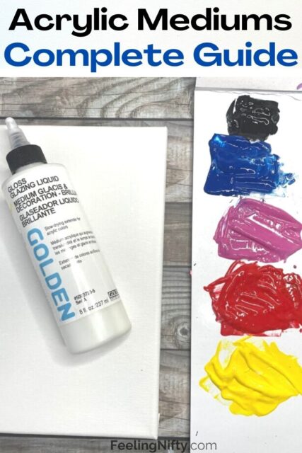 Acrylic Mediums A Complete Guide For Best Results In Your Art Process   Acrylic Mediums Complete Guide 427x640 