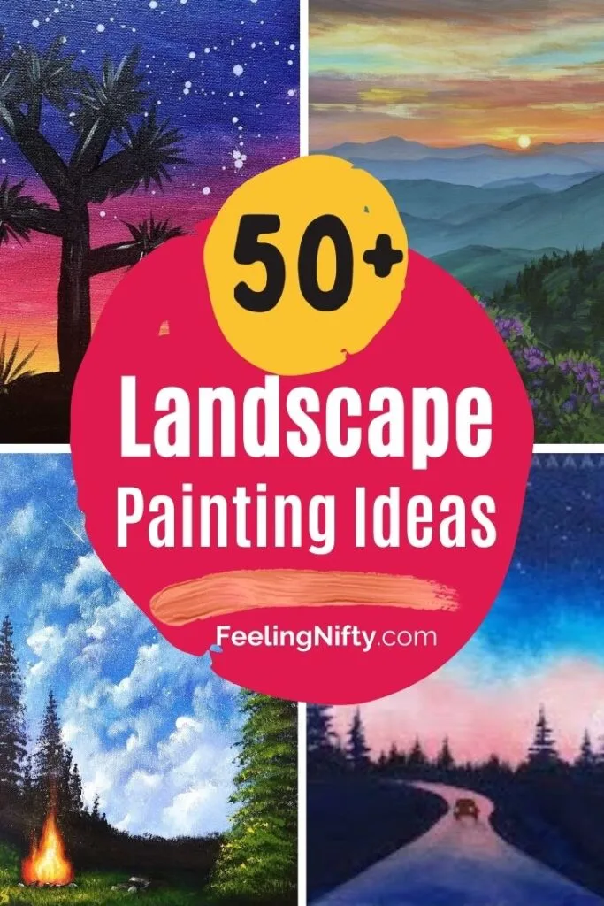 50+ Easy-Peasy Landscape Painting Ideas For Beginners