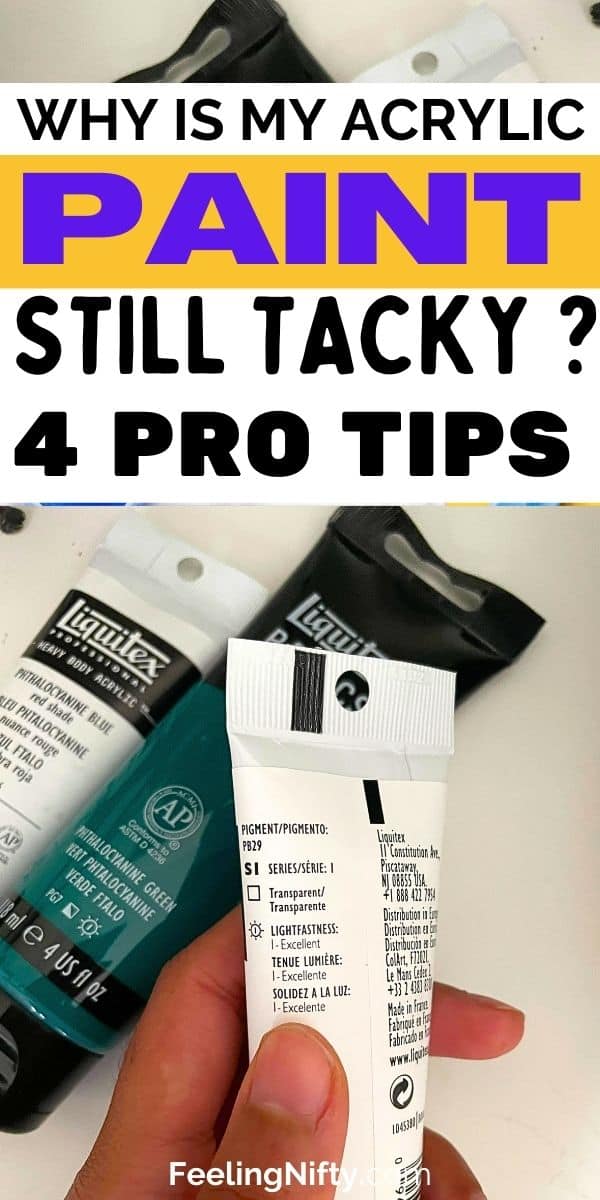 Why Is Your Acrylic Paint Still Tacky? 4 Things To Do